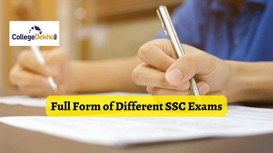 Full-form of Different SSC Exams - Check Complete List Here