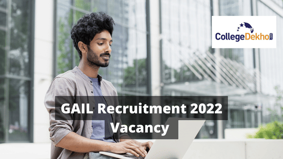 Total Vacancies for GAIL Recruitment 2022