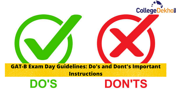 GAT-B 2024 Exam Day Guidelines: Do's and Dont's Important Instructions