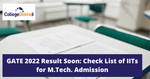 GATE 2022 Result Soon: Check List of IITs for M.Tech. Admission