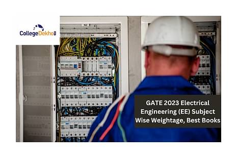 GATE 2024 Electrical Engineering (EE) Syllabus, Subject Wise Weightage, Best Books