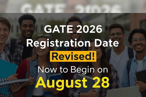 GATE 2026 రిజిస్ట్రేషన్ డేట్ మారింది, ఎప్పుడు ప్రారంభమవుతుందంటే?