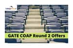 GATE COAP Round 2 Seat Allotment