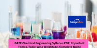 GATE 2024 Chemical Engineering Syllabus PDF: Important Topics, Topic-Wise Weightage, Complete Guide