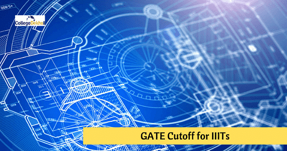 GATE Cutoff for IIIT – Check Maximum & Minimum GATE Score Required for Admission