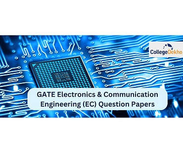 GATE Electronics & Communication Engineering (EC) Question Papers