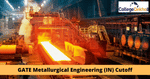 GATE Metallurgical Engineering Cutoff 2023
