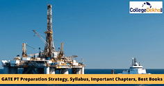GATE Petroleum Engineering 2024 Preparation Strategy, Syllabus, Important Chapters, Best Books