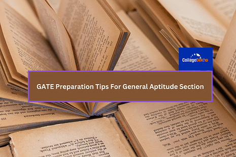 GATE 2024: Preparation Tips For General Aptitude Section