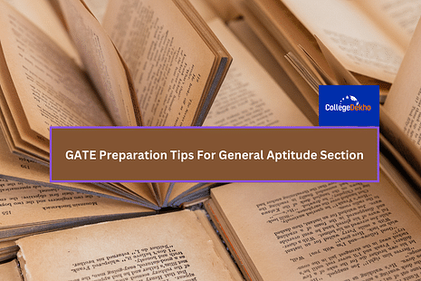 GATE: Preparation Tips For General Aptitude Section