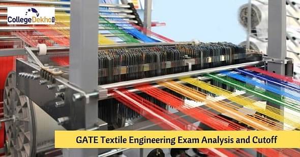 GATE 2024 TF (Textile Engineering): Exam Date, Syllabus, Pattern, Analysis, Question Paper, Answer Key, Cutoff
