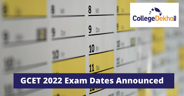 GCET 2022 Exam Dates Announced