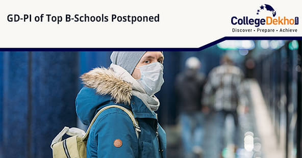 GD-PI of Top B-Schools Postponed