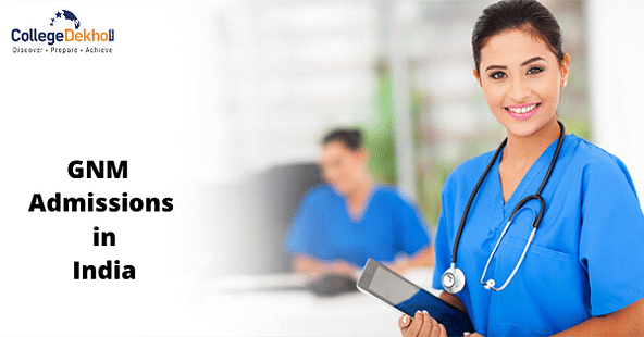 GNM Nursing Admission in India 2024
