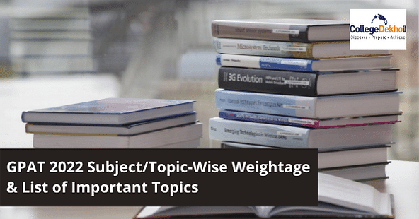 GPAT 2022 Subject/Topic-Wise Weightage & List of Important Topics