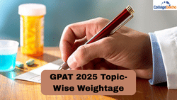 GPAT 2026 Topic-Wise Weightage: Subject-wise weightage, No. of Questions Asked