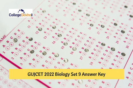 GUJCET 2022 Biology Set 9 Answer Key (Available) – Check Unofficial Key for All Questions