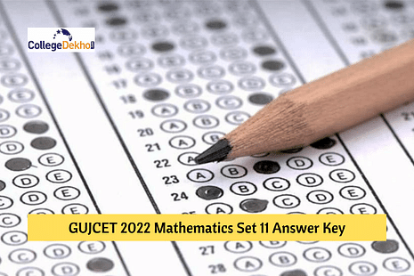 GUJCET 2022 Mathematics Set 11 Answer Key (Available) – Check Unofficial Key for All Questions