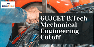 GUJCET B.Tech Mechanical Engineering Cutoff 2024