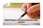 GUJCET-Physics-&-Chemistry-paper-analysis