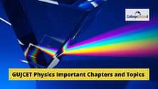 GUJCET 2025 Physics Important Chapters/ Topics - Get List Here