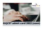 GUJCET-admit-card-releases-soon