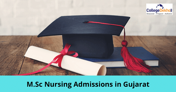 Gujarat M.Sc Nursing Admissions 2022