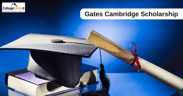 Gates Scholarship of Cambridge University: 3 Indians Among the 90 Selected