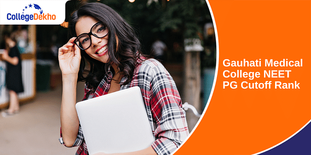 Gauhati Medical College NEET PG Cutoff 2025