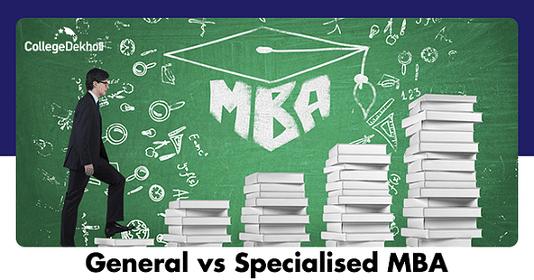 General MBA vs Specialized MBA in India