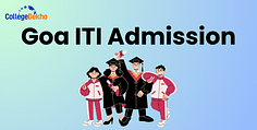 Goa ITI Admission 2025: Application Form, Eligibility, Fee, Cutoff