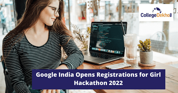 Google India Opens Registrations for Girl Hackathon 2022