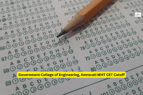 Government College of Engineering, Amravati MHT CET Cutoff: Check Previous Year Cutoff for B.Tech Admission