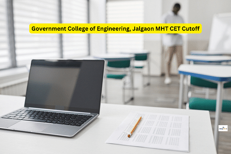 Government College of Engineering, Jalgaon MHT CET Cutoff: Check Previous Year Cutoff for B.Tech Admission
