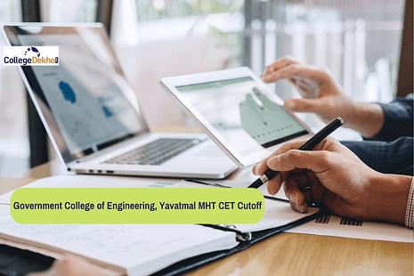 Government College of Engineering, Yavatmal MHT CET Cutoff: Check Previous Year Cutoff for B.Tech Admission