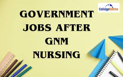 GNM Nursing Government Jobs