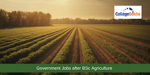 Government Jobs after BSc Agriculture