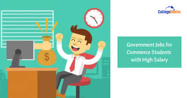 कॉमर्स छात्रों के लिए हाई सैलरी गवर्नमेंट जॉब्स (High Paying Government Jobs for Commerce Students in Hindi)