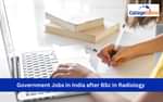 Government Jobs in India after BSc in Radiology