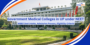 List of Government Medical Colleges in UP under NEET 2024