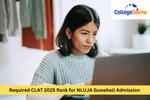 What is the Required CLAT 2025 Rank for NLUJA Guwahati Admission