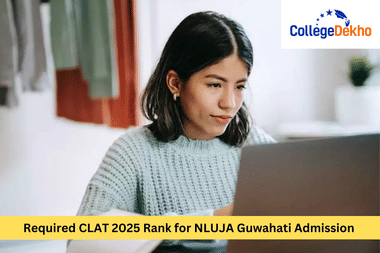 What is the Required CLAT 2025 Rank for NLUJA Guwahati Admission