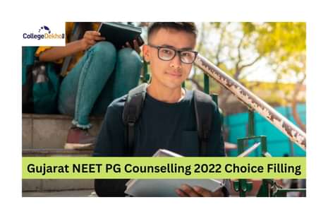 Gujarat NEET PG Counselling 2022 Choice Filling