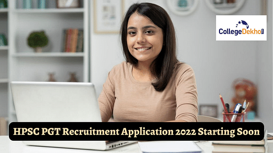 HPSC PGT Recruitment Application 2022 Starts Today