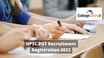 HPSC PGT Recruitment Registration 2022