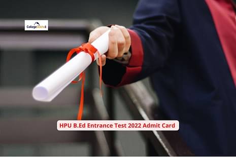 HPU B.Ed Entrance Test 2022 Admit Card Date: Know when admit card is released