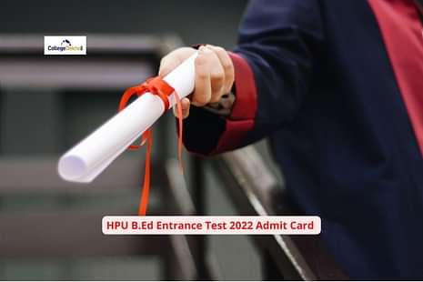 HPU B.Ed Entrance Test 2022 Admit Card Date: Know when admit card is released