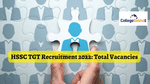 HSSC TGT Recruitment 2022 for 7471 Vacancies - Check All Posts Here