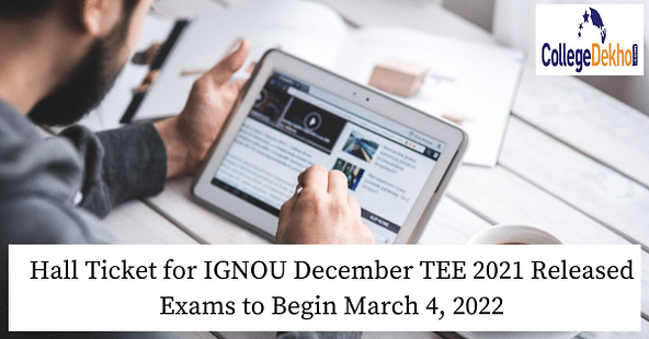 Hall ticket for IGNOU December TEE 2021 released; exams to begin March 4, 2022