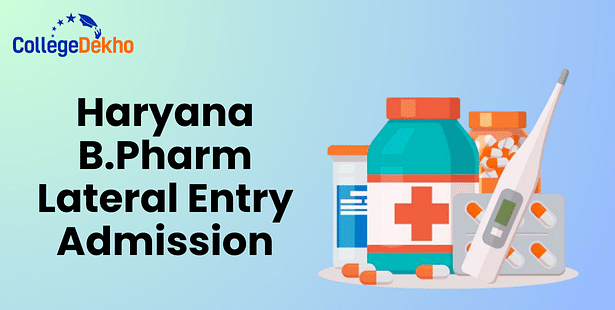 Haryana B.Pharm Lateral Entry Admissions